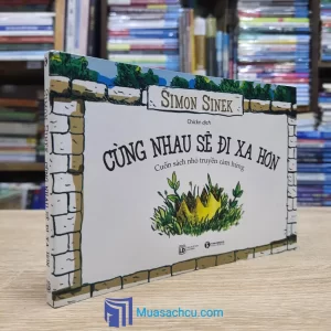 Cùng Nhau Sẽ Đi Xa Hơn (Sách cũ)