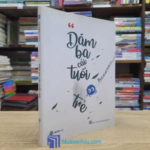 Dăm Ba Cái Tuổi Trẻ (Sách cũ)