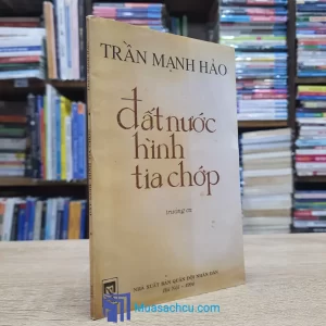 Đất Nước Hình Tia Chớp - Trần Mạnh Hảo - Có chữ ký tác giả (Sách cũ)