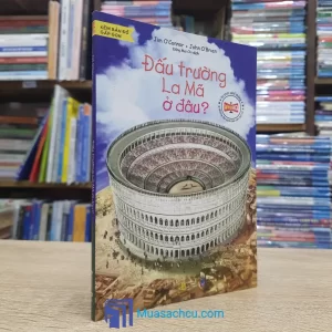 Đấu Trường La Mã Ở Đâu? (Sách cũ)