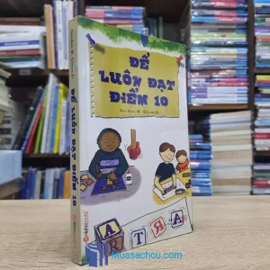 Để Luôn Đạt Điểm 10 (Sách cũ)