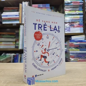 Để Sang Năm Trẻ Lại (Sách cũ)