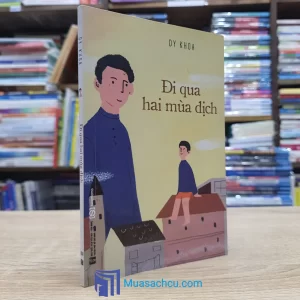 Đi Qua Hai Mùa Dịch (Sách Cũ)