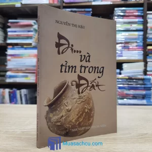 Đi... Và Tìm Trong Đất (Sách Cũ)