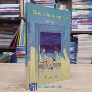 Điều Chưa Kịp Nói - Giác (Sách cũ)