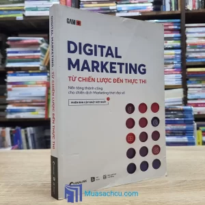 Digital Marketing - Từ Chiến Lược Đến Thực Thi - TB 2020 (Sách cũ)