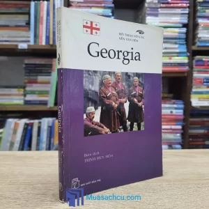 Đội Thoại Với Các Nền Văn Hóa - Georgia (Sách cũ)