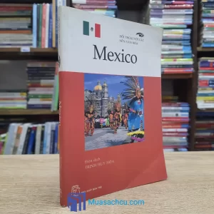 Đội Thoại Với Các Nền Văn Hóa - Mexico (Sách cũ)