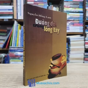 Đường Đời Trong Lòng Tay - Có chữ ký tác giả (Sách cũ)