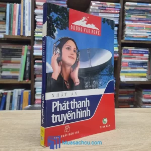 Đường Vào Nghề - Phát Thanh Truyền Hình (Sách cũ)