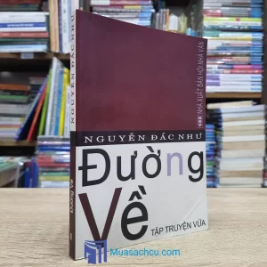 Đường Về - Nguyễn Đắc Như (Sách cũ)