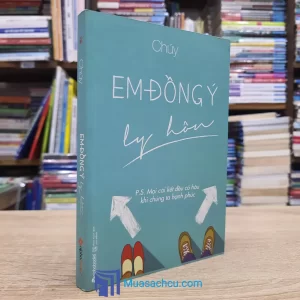 Em Đồng Ý Ly Hôn - Chúy (Sách cũ)