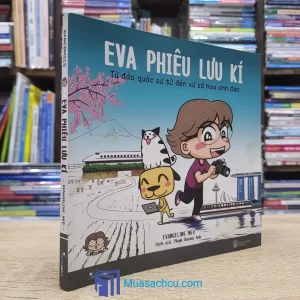 Eva Phiêu Lưu Kí - Từ Đảo Quốc Sư Tử Đến Xứ Sở Hoa Anh Đào (Truyện tranh cũ)