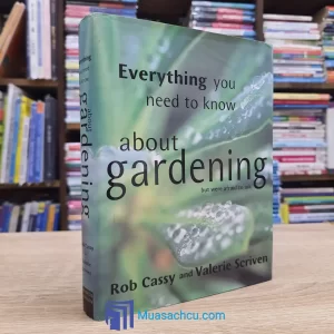 Everything You Need To Know About Gardening But Were Afraid To Ask - Hardcover (used)