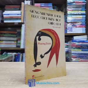 Giống Như Nhạc Bach Được Chơi Trên Một Chiếc Cưa (Sách cũ)