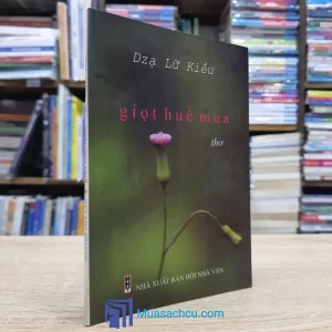 Giọt Huế Mưa - Dzạ Lữ Kiều - Có chữ ký tác giả (Sách cũ)