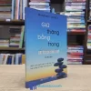 Giữ Thăng Bằng Trong Một Thế Giới Chênh Vênh (Sách cũ)