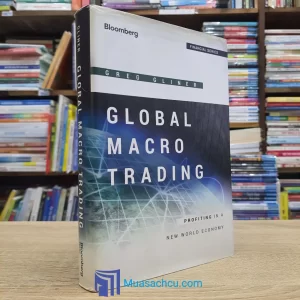 Global Macro Trading - Profiting In A New World Economy - Hardcover (used)