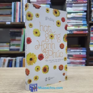 Hạt Giống Hạnh Phúc (Sách cũ)