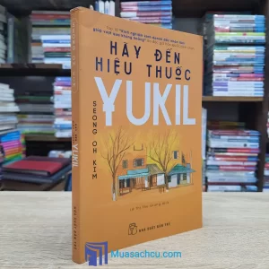 Hãy Đến Hiệu Thuốc Yukil (Sách cũ)