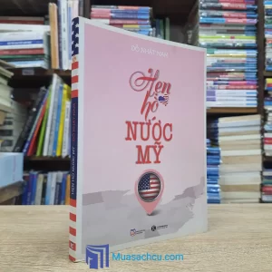 Hẹn Hò Nước Mỹ - Đỗ Nhật Nam (Sách cũ)