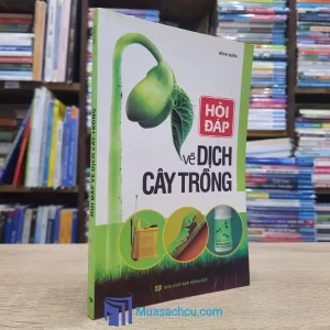 Hỏi Đáp Về Dịch Cây Trồng (Sách cũ)