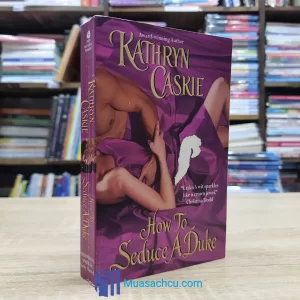 How To Seduce A Duke - Kathryn Caskie (used)