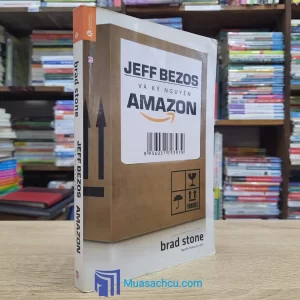 Jeff Bezos Và Kỷ Nguyên Amazon (Sách cũ)
