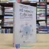 Kế Hoạch Cuộc Đời - Robert Ashton - TB 2017 (Sách cũ)