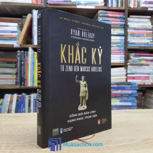 Khắc Kỷ - Từ Zeno Đến Marcus Aurelius - Bìa cứng (Sách cũ)