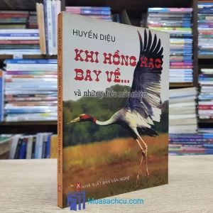 Khi Hồng Hạc Bay Về... Và Những Điều Mầu Nhiệm (Sách cũ)
