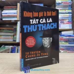 Không Bao Giờ Là Thất Bại! - Tất Cả Là Thử Thách (Sách cũ)