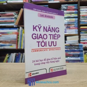 Kỹ Năng Giao Tiếp Tối Ưu (Sách cũ)
