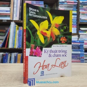 Kỹ Thuật Trồng & Chăm Sóc Hoa Lan (Sách cũ)
