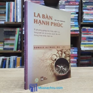 La Bàn Hạnh Phúc - Donald Altman (Sách cũ)