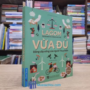 Lagom - Vừa Đủ - Đẳng Cấp Sống Của Người Thụy Điển (Sách cũ)