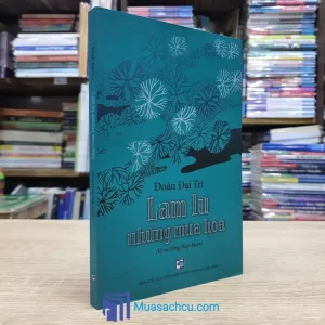 Lam Lũ Những Mùa Hoa (Sách cũ)