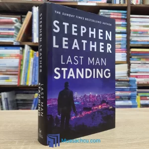 Last Man Standing - Stephen Leather - Hardcover (used)