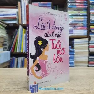 Lời Vàng Dành Cho Tuổi Mới Lớn (Sách cũ)