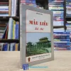 Mẫu Liễu Sử Thi - Hồ Đức Thọ (Sách cũ)