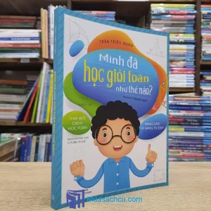 Mình Đã Học Giỏi Toán Như Thế Nào? (Sách cũ)