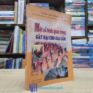 Một Số Bệnh Quan Trọng Gây Hại Cho Gia Cầm (Sách cũ)