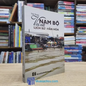 Nam Bộ Vài Nét Lịch Sử - Văn Hóa (Sách cũ)