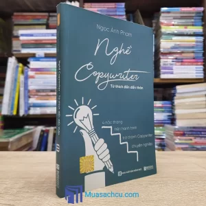 Nghề Copywriter - Từ Thích Đến Dấn Thân (Sách cũ)