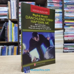Nghệ Thuật Dẫn Chương Trình Hấp Dẫn (Sách cũ)