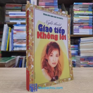 Nghệ Thuật Giao Tiếp Không Lời (Sách cũ)