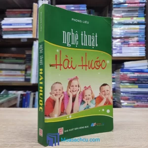 Nghệ Thuật Hài Hước - Phong Liễu (Sách cũ)