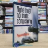 Nghệ Thuật Nói Trước Công Chúng - Nguyễn Hiến Lê 2011 (Sách cũ)