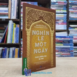 Nghìn Lẻ Một Ngày - Cuộc Phiêu Lưu Kỳ Thú (Sách cũ)