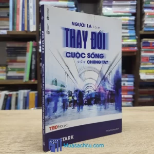 Người Lạ Làm Thay Đổi Cuộc Sống Của Chúng Ta (Sách cũ)